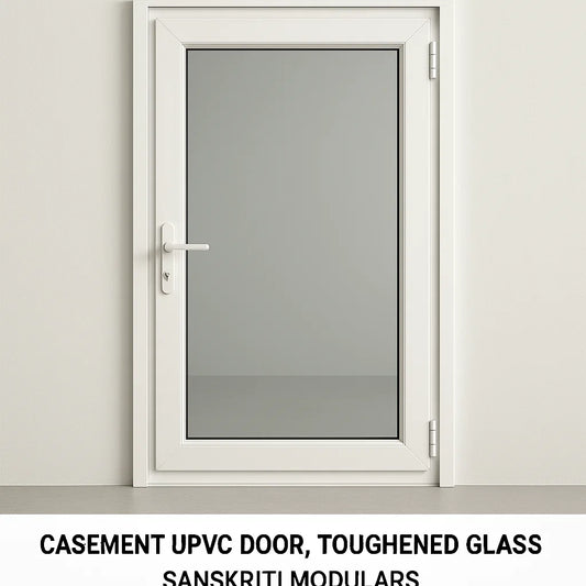 Casement UPVC Door with Toughened Glass – By Sanskriti Modulars
