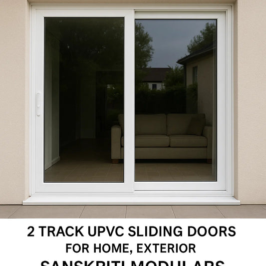 2 Track UPVC Sliding Doors – By Sanskriti Modulars